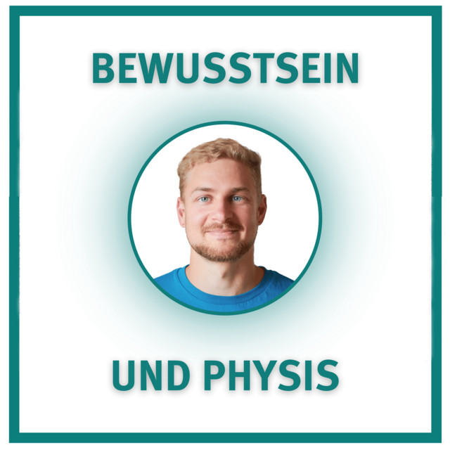 Podcast cover art “Bewusstsein und Physis” with a portrait in a circle.